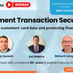 Free Webinar: Exploring Key Aspects of Payment Security